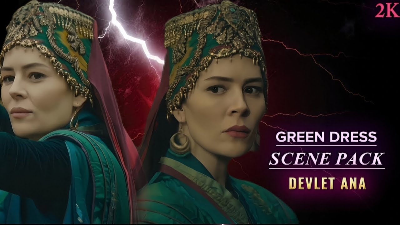 Malhun Sultan Green Dress Scene Pack💚🔥 || #malhunhatun #malhunhatun #OsMal #devletanamalhunsultan 