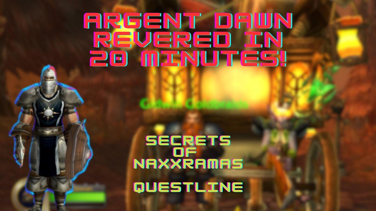 Argent Dawn Rep Farm | WoW Dragonflight Guide | World of Warcraft | Secrets of Naxxramas Guide