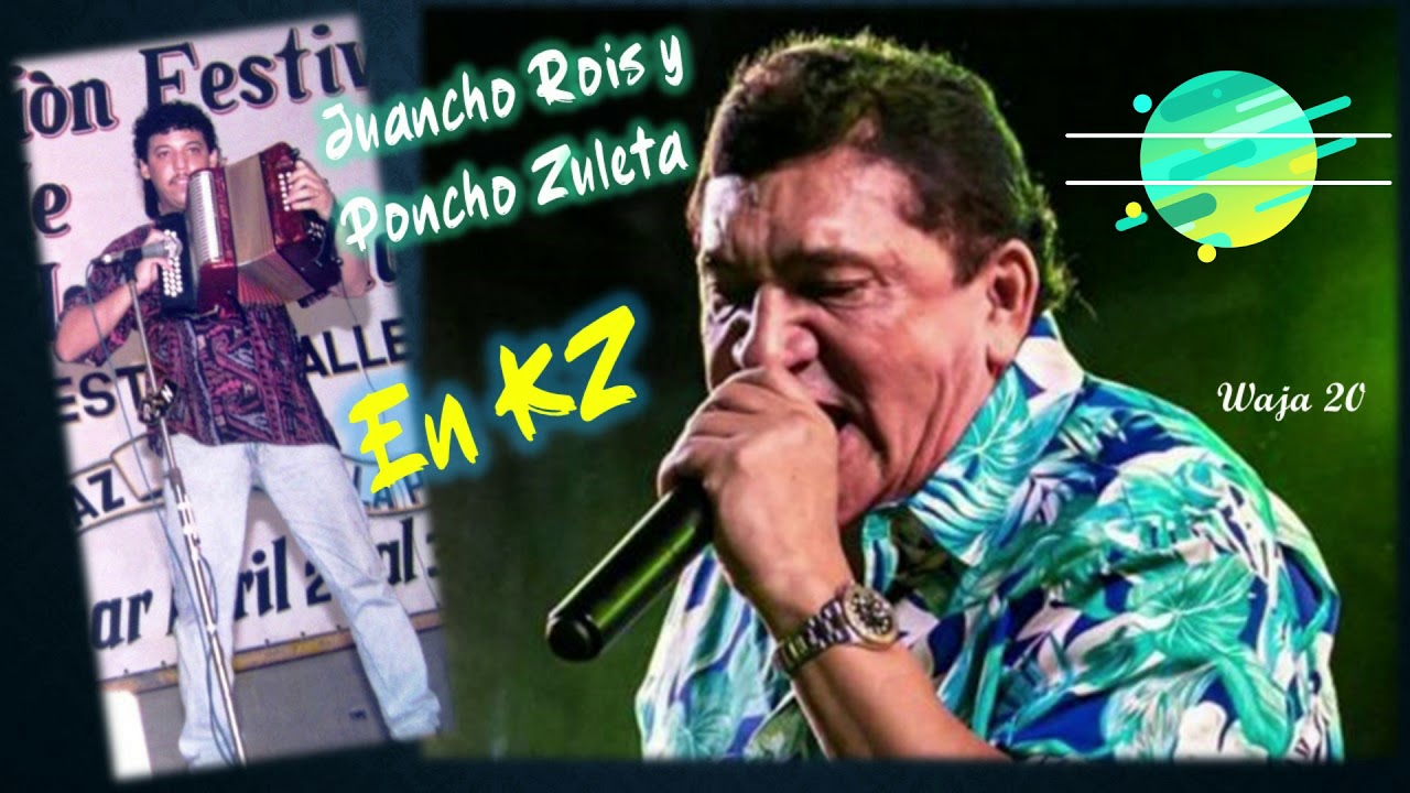 JUANCHO ROIS Y PONCHO ZULETA EN VIVO O EN KZ, AMALIA VERGARA