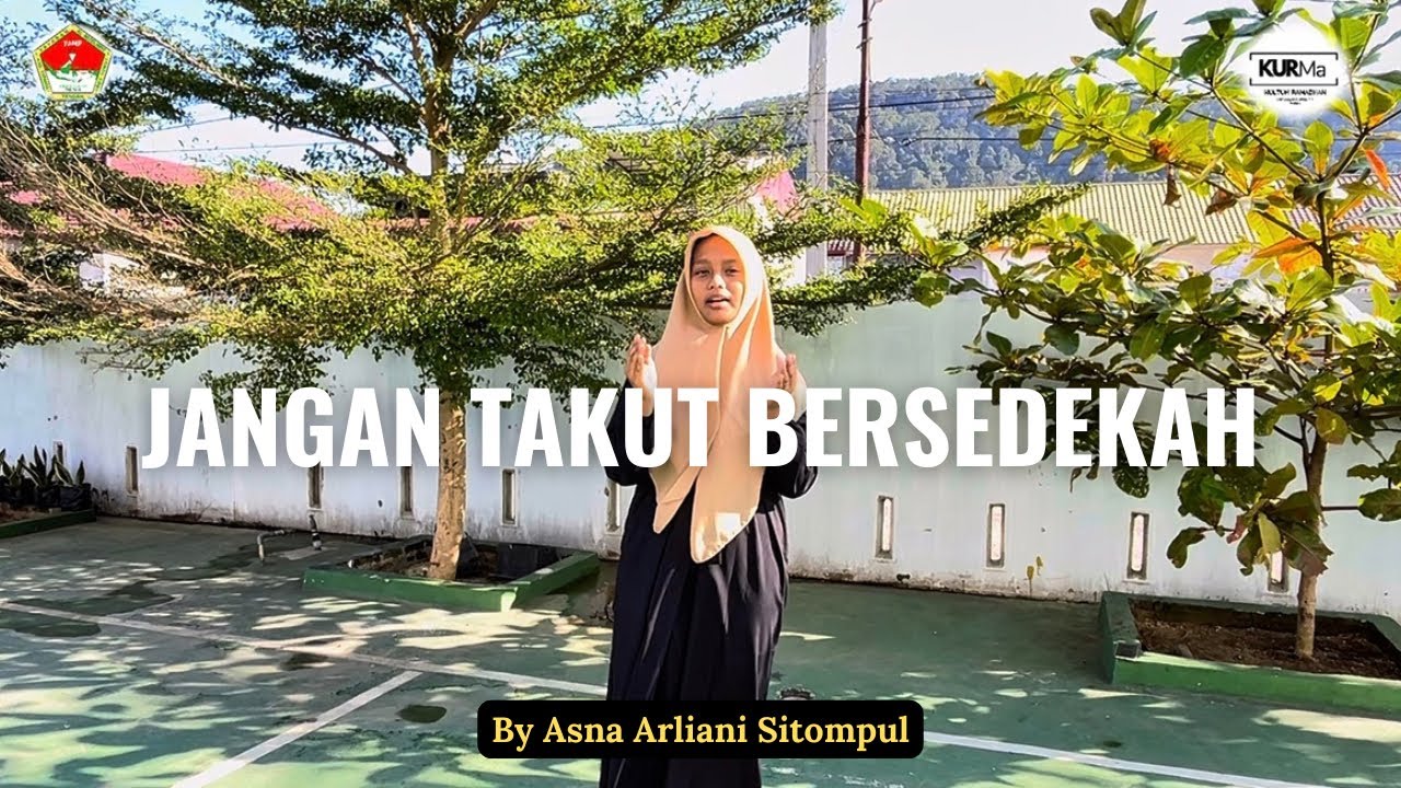 KURMA - Jangan Takut Bersedekah By Asna Arliani Sitompul | SMA SWASTA AL-MUSLIMIN PANDAN #tausiyah 