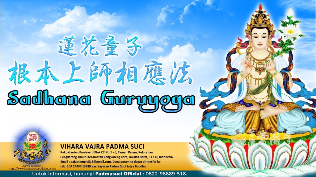 Sadhana Guruyoga & Perapalan Mantra dan Sutra Marici, 16 Januari 2026 - Vihara Vajra Padma Suci