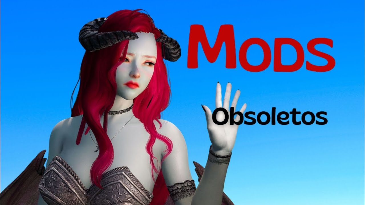 Ya no uses estos mods en la actualidad.