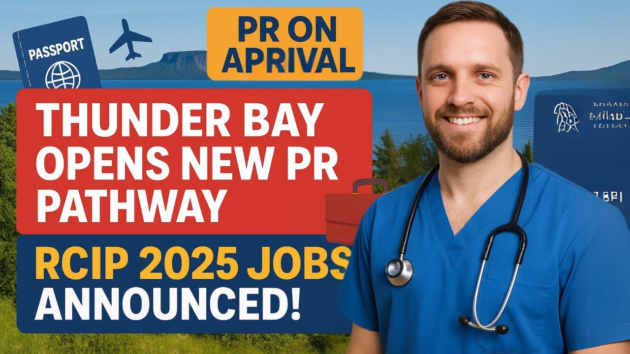 Thunder Bay Opens New PR Pathway | RCIP 2025 Jobs Announced!