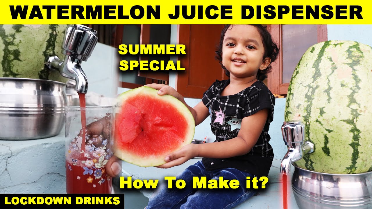 WATERMELON JUICE DISPENSER | Summer Special drink | Bloopers - How to make it Easy and simple?