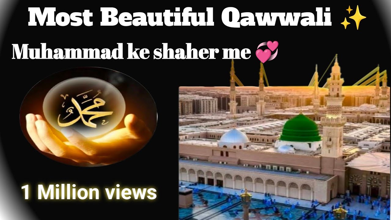 Muhammad ke shaher me 💞(@CuteGirl-e2g) #qwwali #naatsharif #naatkalam #islam 