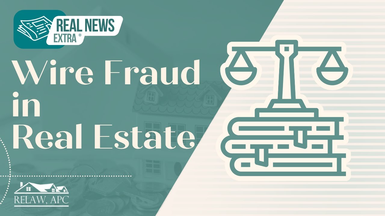 Wire Fraud in Real Estate