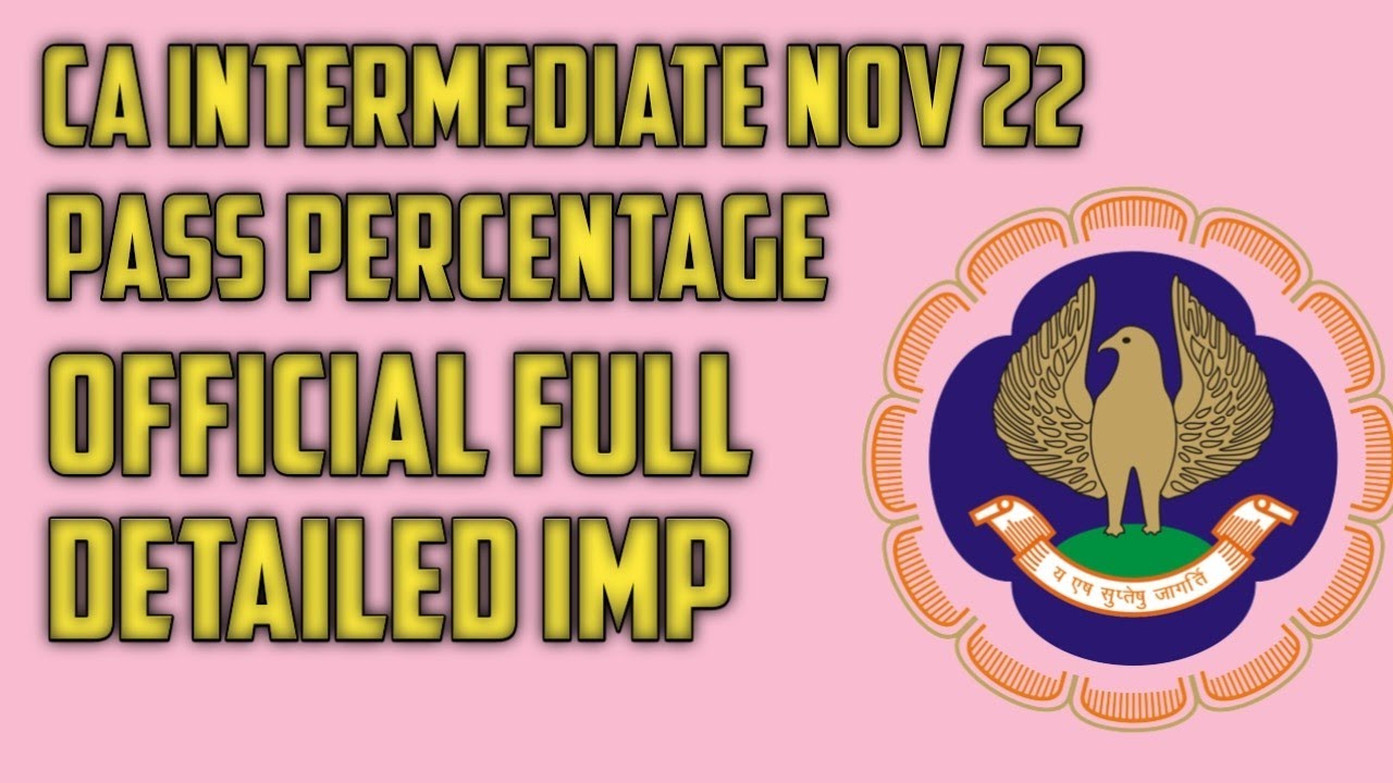 Big Update | CA Intermediate November 2022 Passing Percentage? | ICAI Exam November 2022 passing %