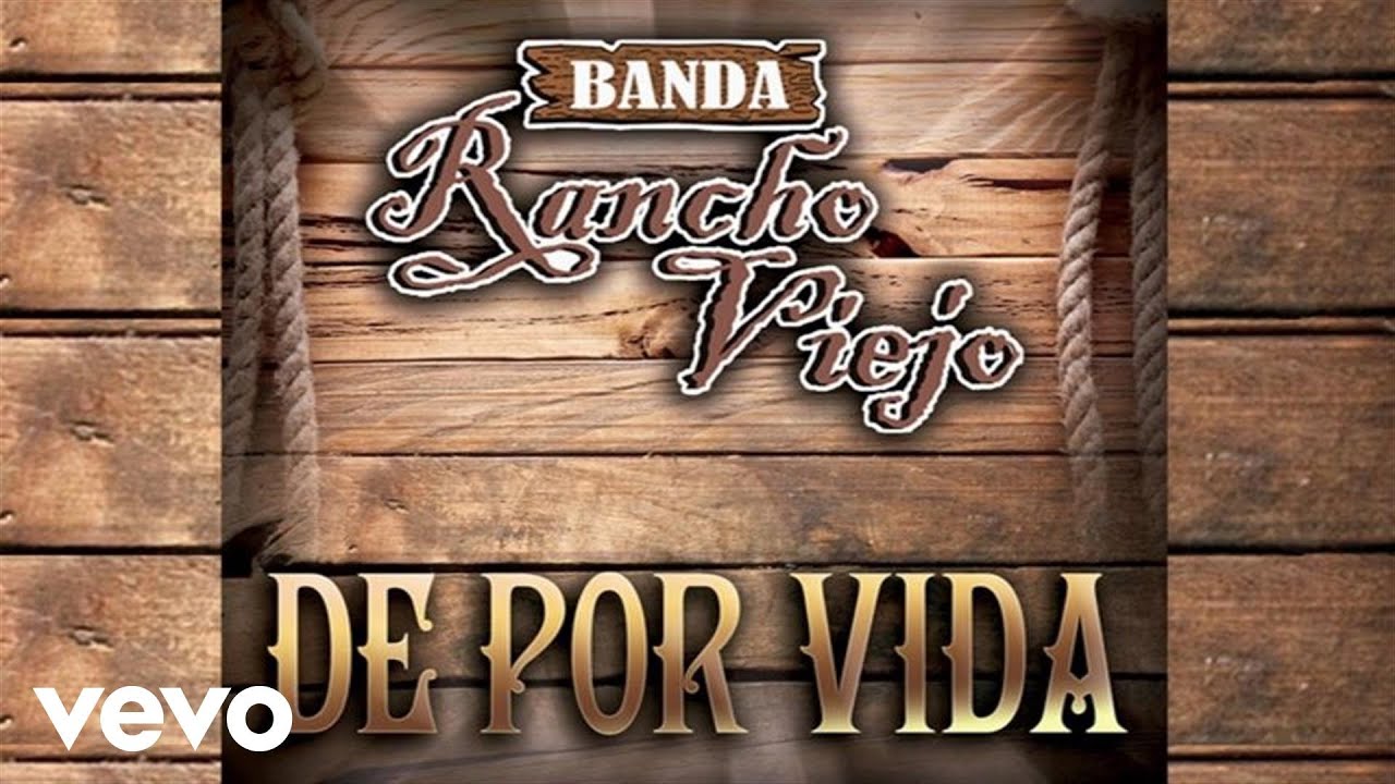 Banda Rancho Viejo - De Por Vida (Audio)