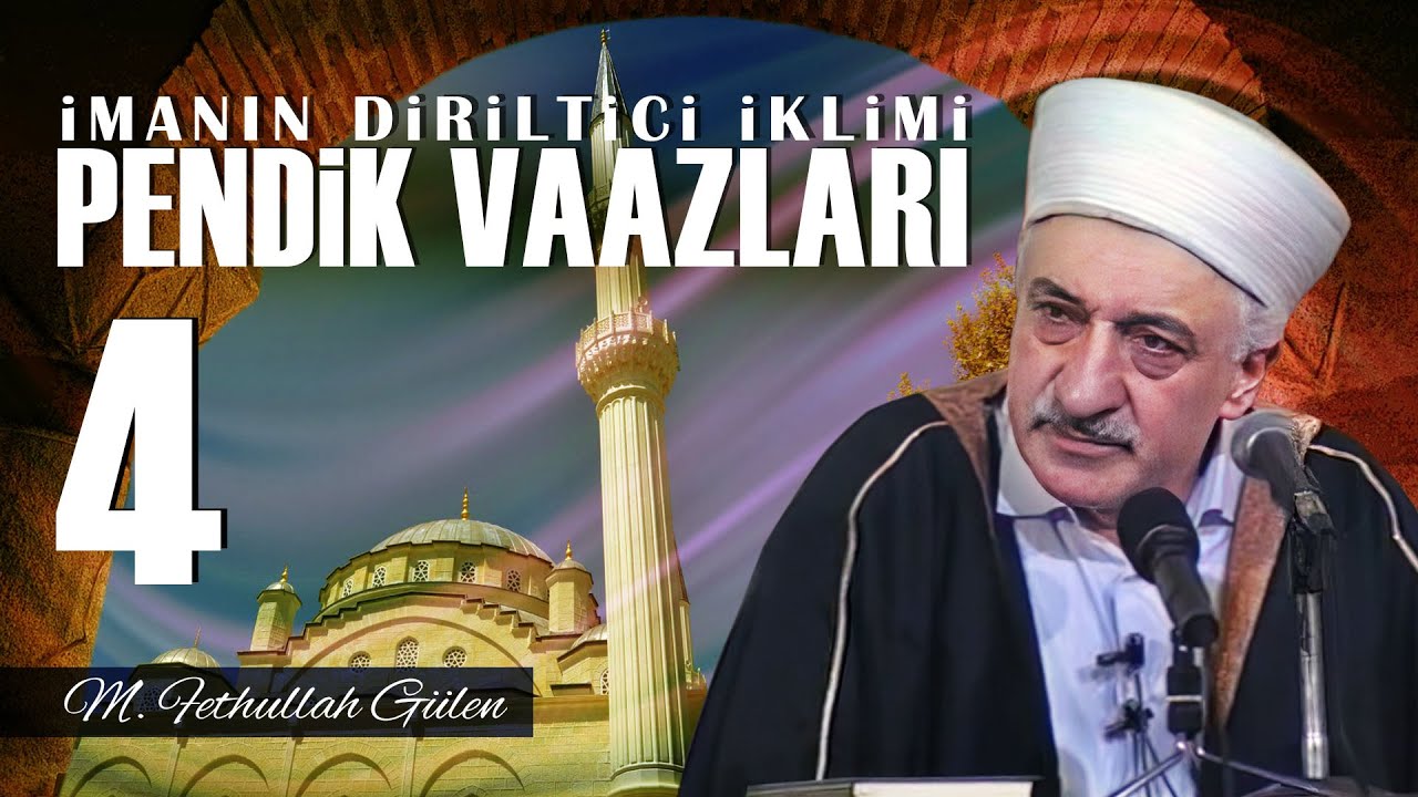 İstanbul Pendik Vaazları - 4 - | İmanın Diriltici İklimi | M. Fethullah Gülen | (1989/04/30)