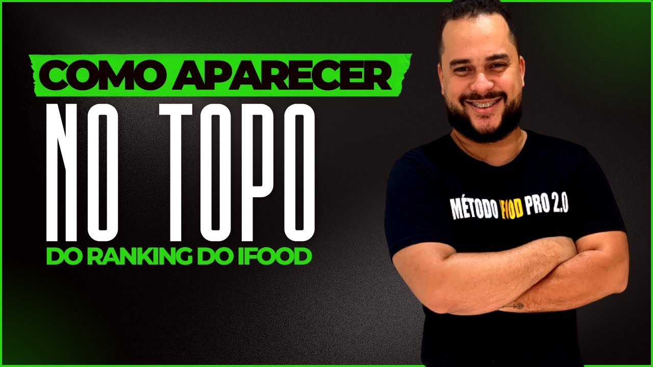 COMO APARECER NO TOPO DO RANKING DO IFOOD - ATUALIZADO