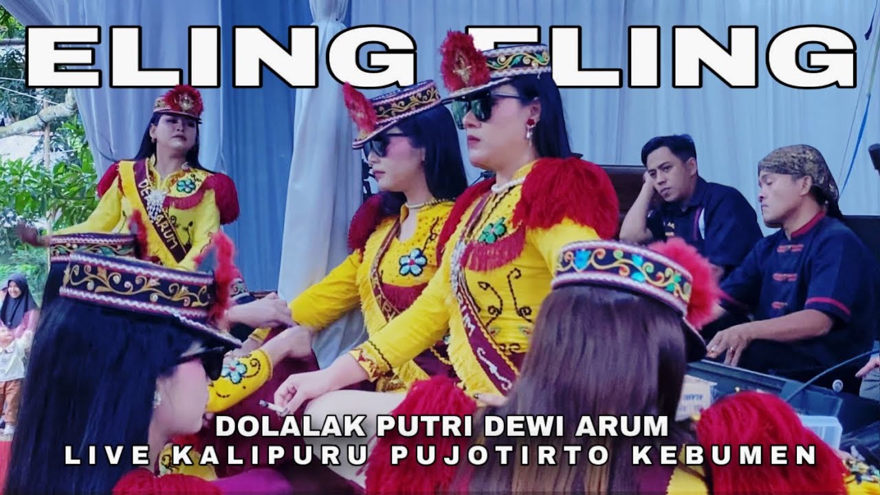ELING ELING - NDOLALAK DEWI ARUM (LIVE) KALIPURU PUJOTIRTO KEBUMEN