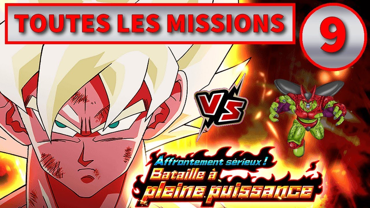 AFFRONTEMENT SERIEUX BATAILLE A PLEINE PUISSANCE NIVEAU 9 VS CELL MAX ALL MISSIONS : DOKKAN BATTLE
