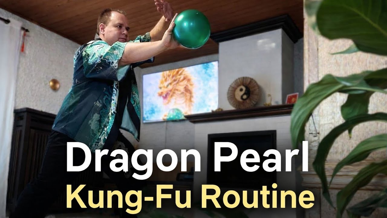 DRAGON Pearl Kung-Fu Routine for Daily Focus & Calm (Follow Along)