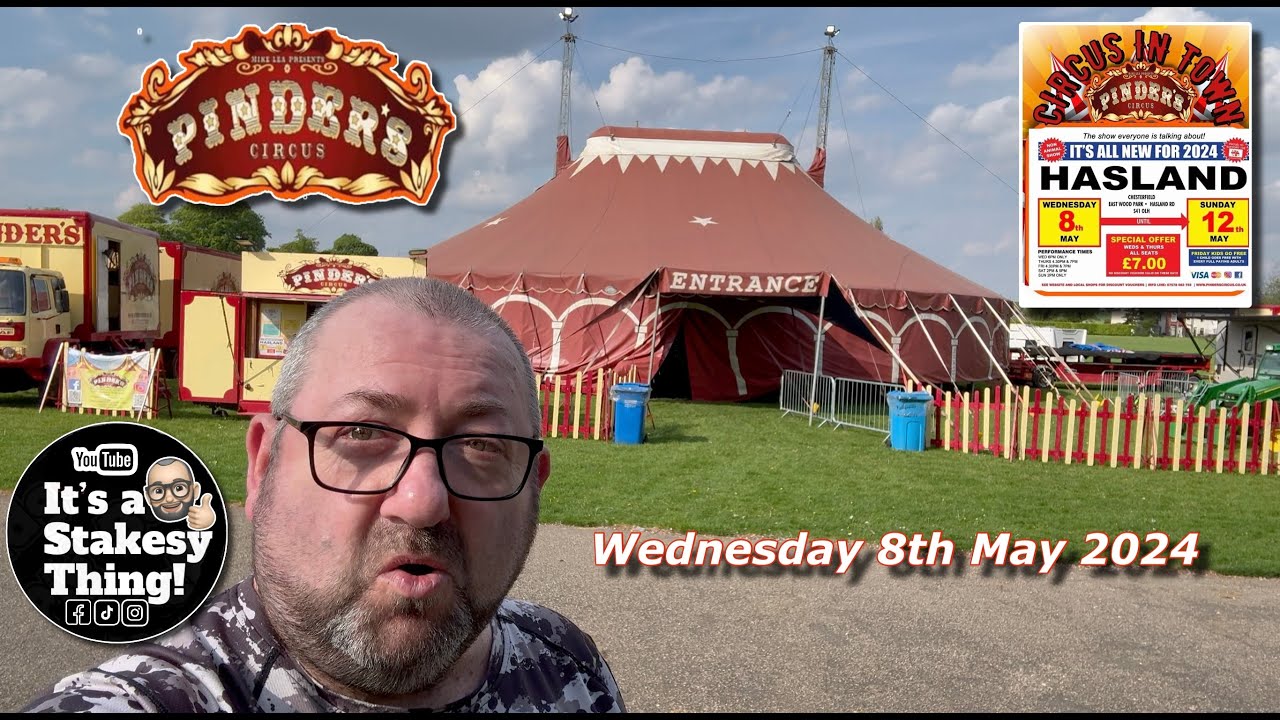 Pinders Circus at Hasland 8th May 2024 #itsastakesything