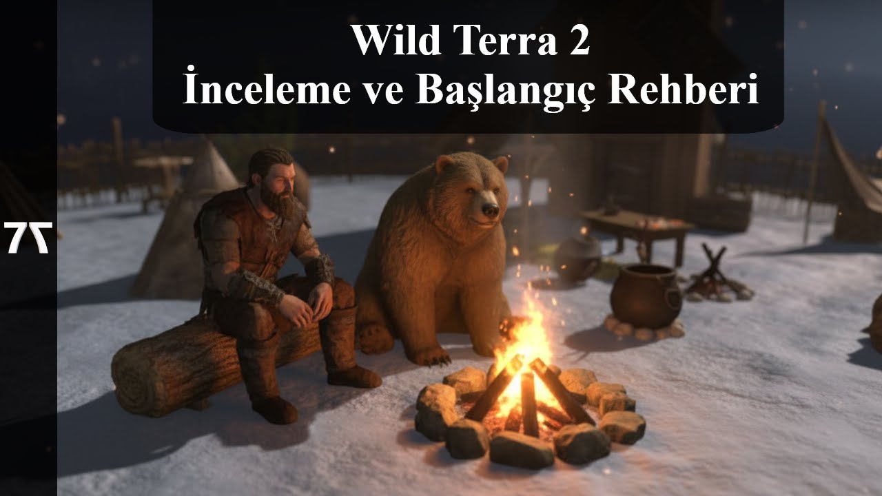 Wild Terra 2 İnceleme ve Başlangı&ccedil; Rehberi