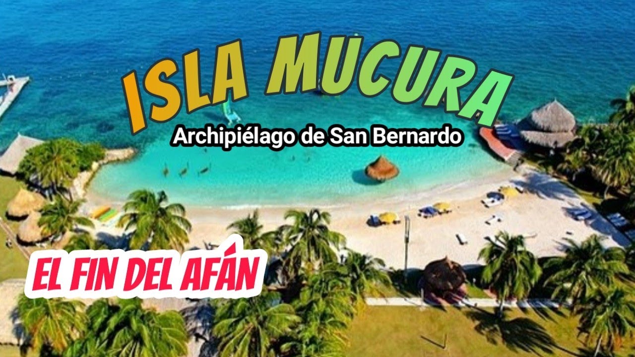 ISLA MUCURA🏖️ | ARCHIPIELAGO DE SAN BERNARDO🌊 | COMO LLEGAR📌