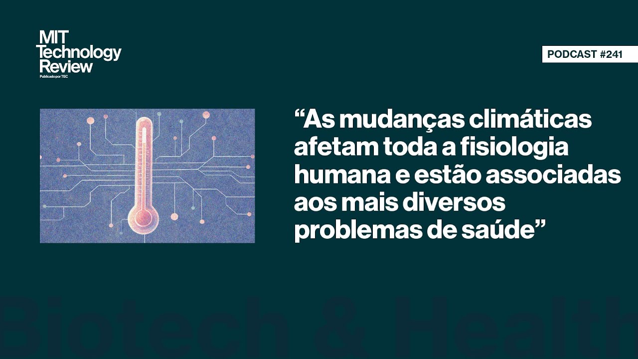 Mudanças climáticas: dados revelam impactos na saúde