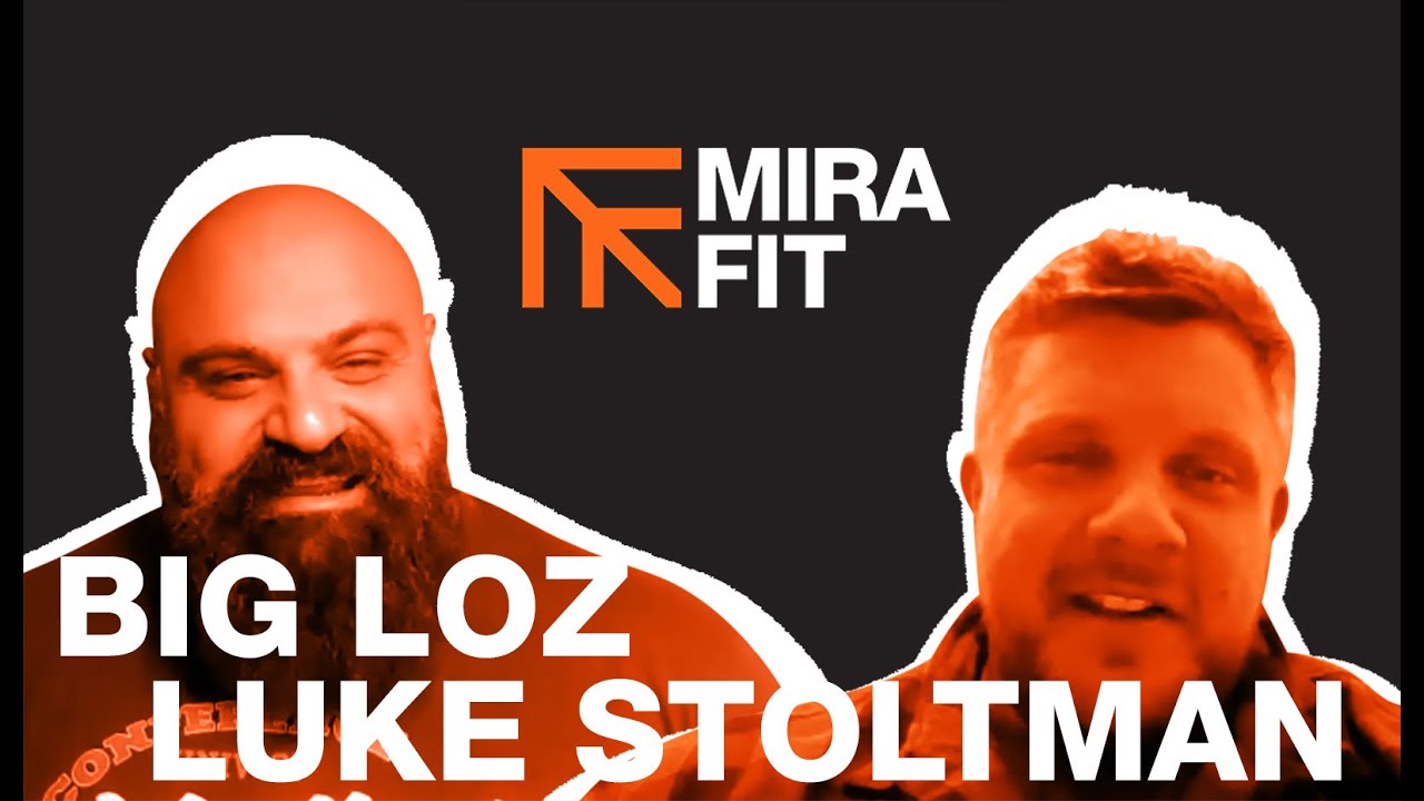 Luke Stoltman Interviews Strongman Legend Big Loz | Mirafit