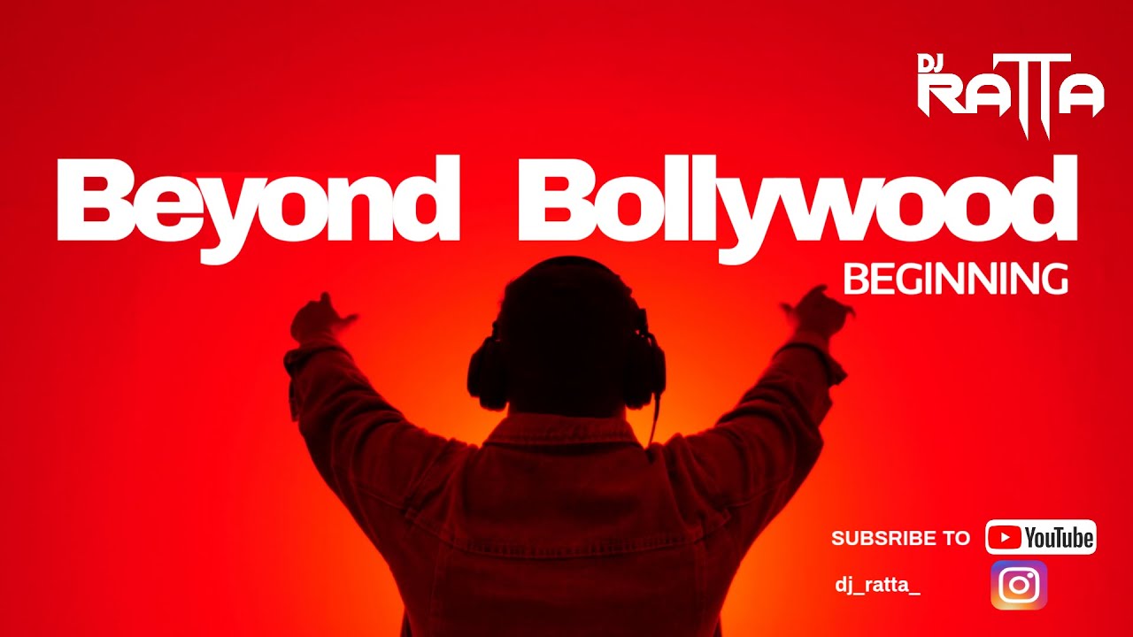 Dj Ratta / Beyond Bollywood - The Beginning