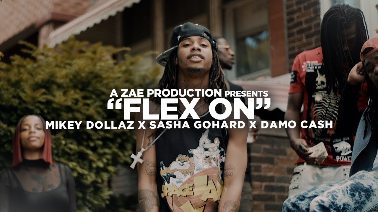 Mikey Dollaz f/ Sasha Go Hard & Damo Cash - Flex On (Official Music Video) Shot By @AZaeProduction