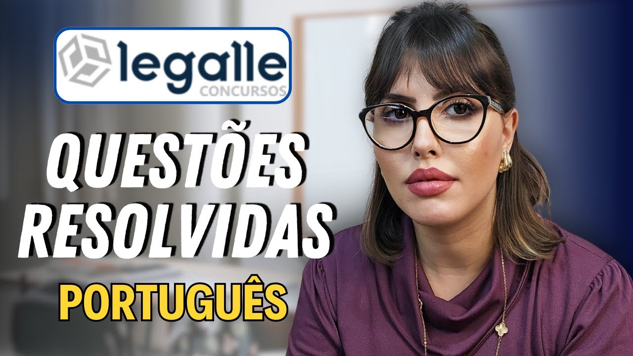 BANCA LEGALLE CONCURSOS 2025 || QUESTÕES de PORTUGUÊS atualizadas e resolvidas