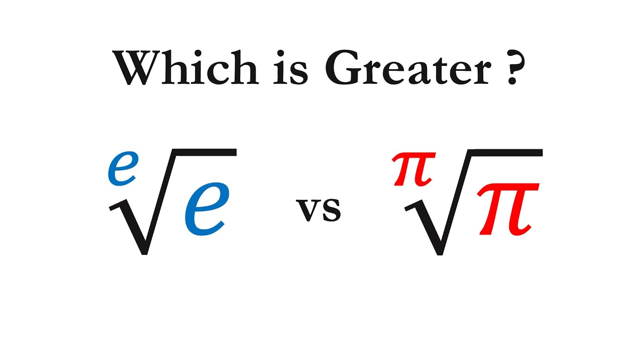 e^1/e vs pi^1/pi, which is greater?