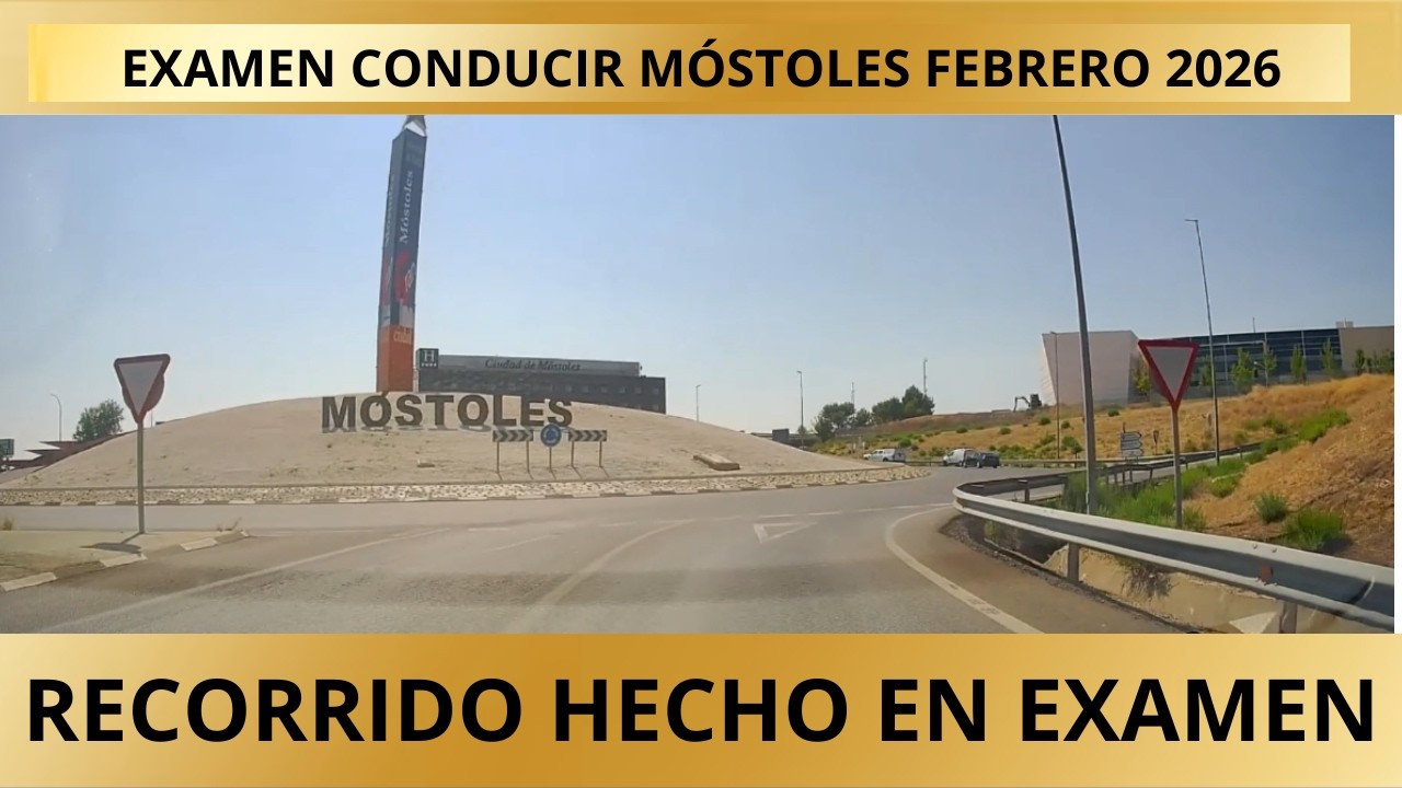 Recorrido real examen de conducir en Móstoles 2026 (Ruta exacta explicada)