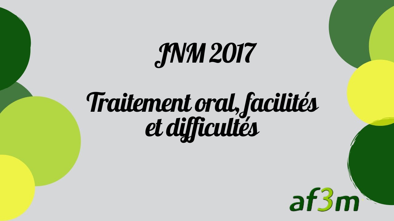Myélome - JNM 2017 - Traitement oral, facilités et difficultés