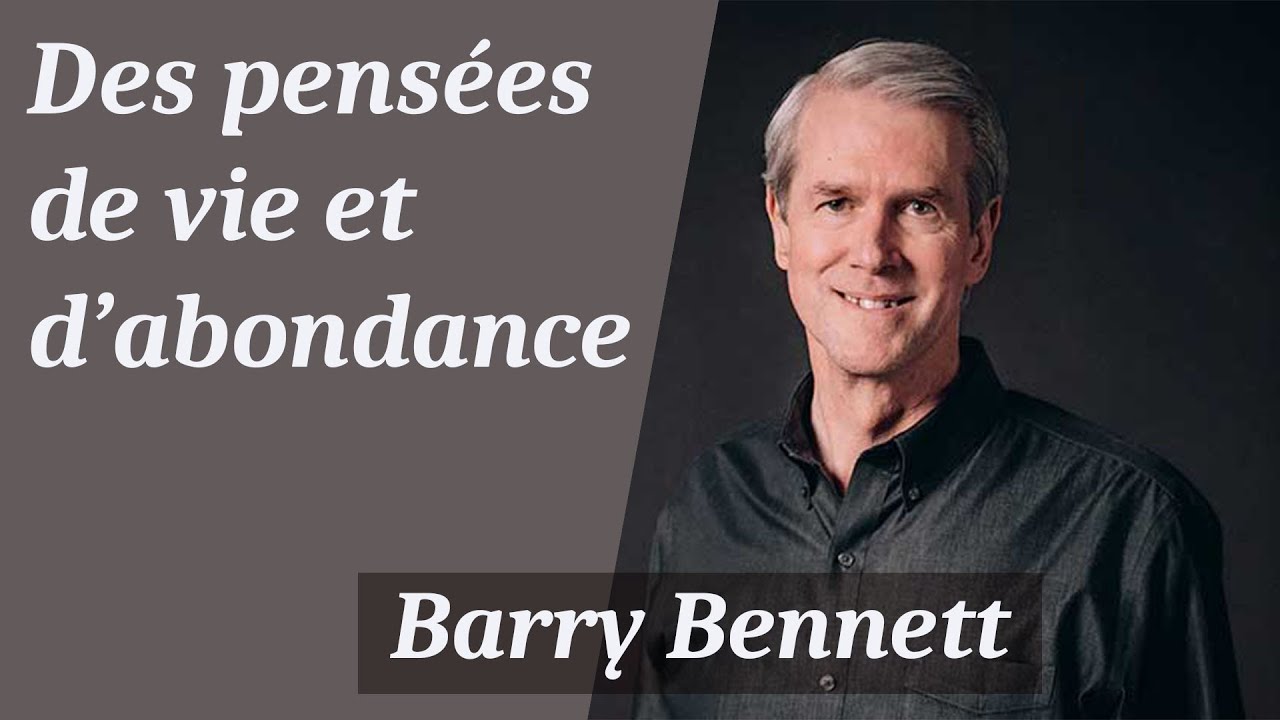 Cultivez des pensées de vie et d'abondance - Barry Bennett (Vraiment libre #9)
