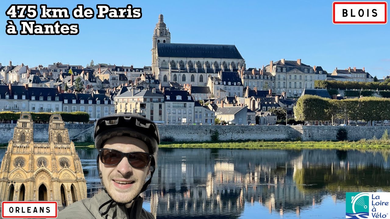 La Loire à vélo (Paris - Nantes via Orléans)