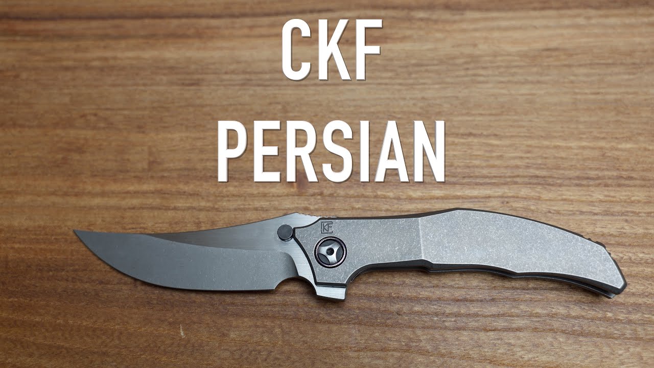 Custom Knife Factory - CKF Persian- Initial Impressions and Overview