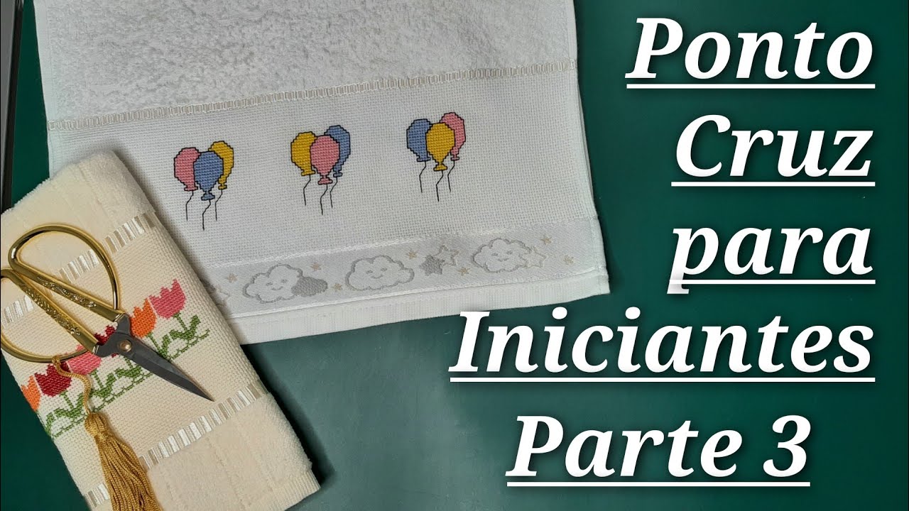 Ponto Cruz para Iniciantes - Parte 3