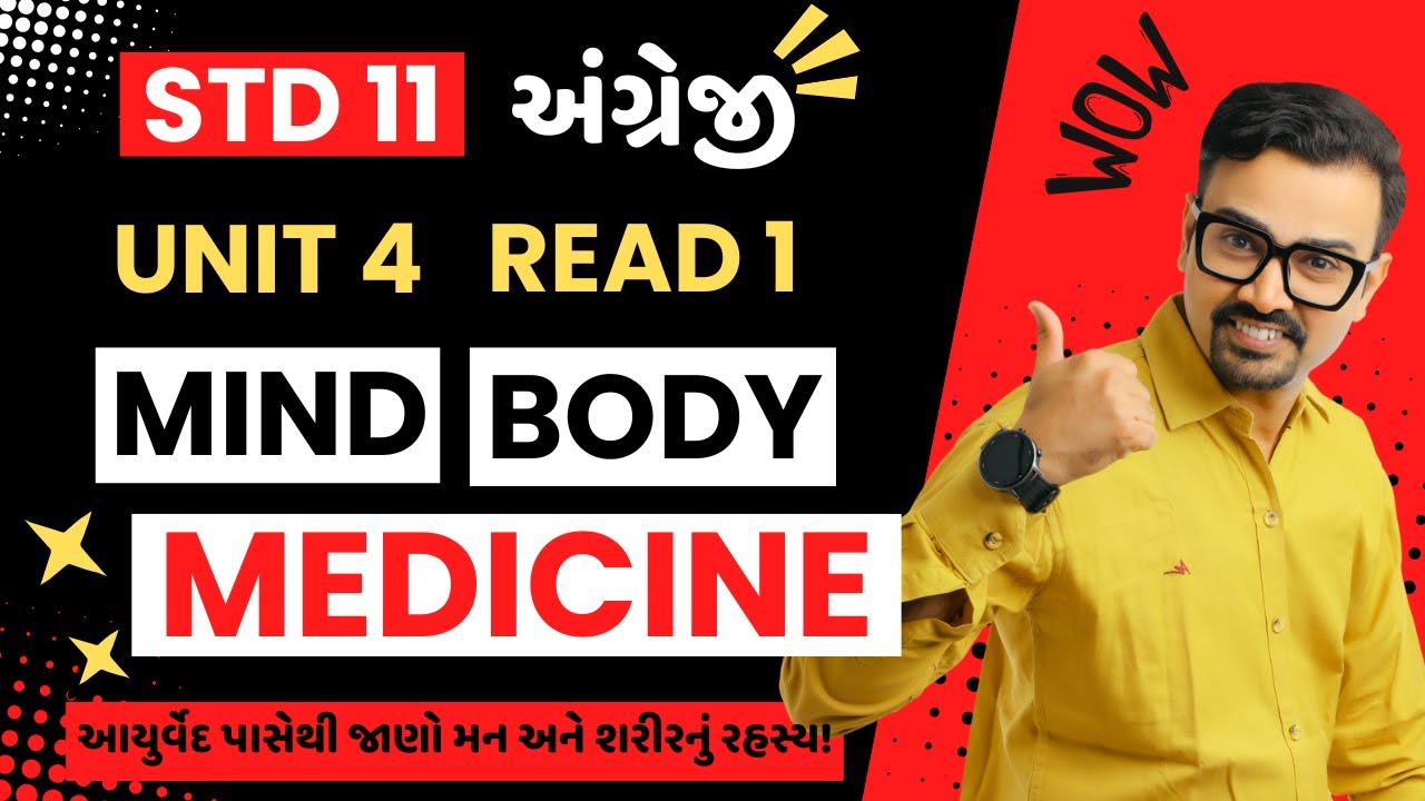Unit 4 Read 1 Mind, Body, Medicine | Std 11 English | Bookworm English Academy