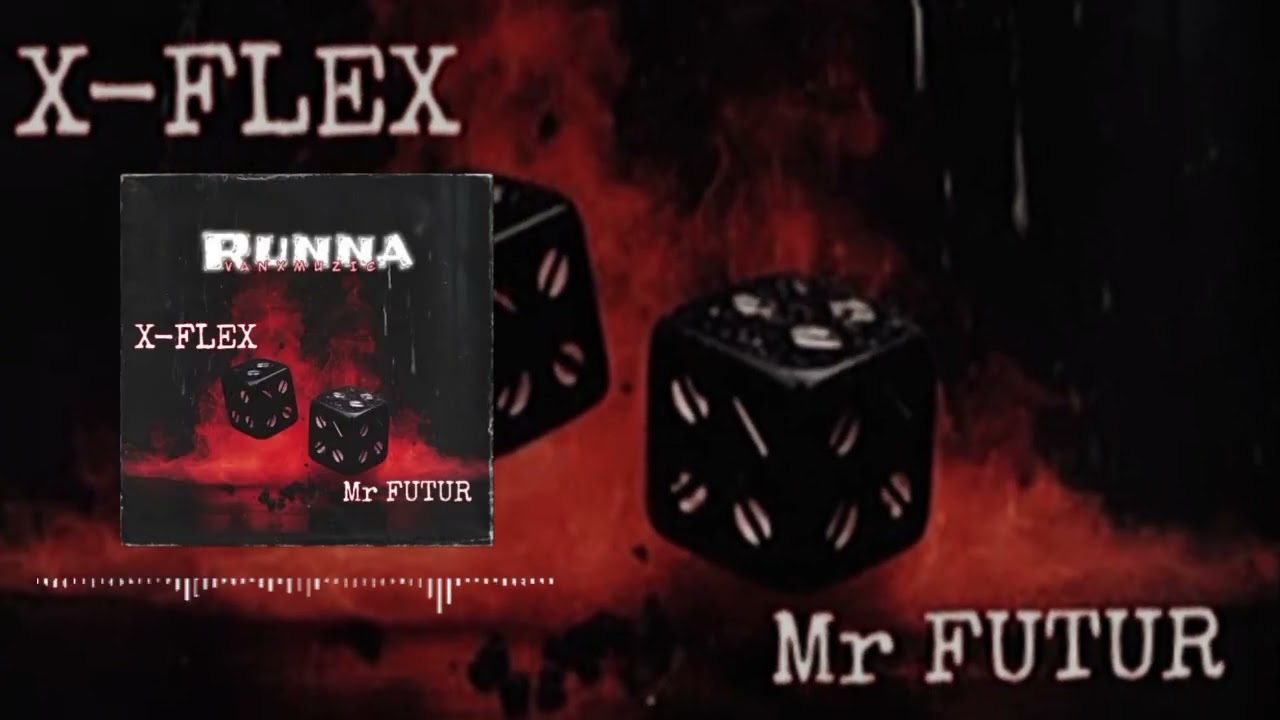 RUNNA X-flex my nega feat @Mr_FUTUR_S_officielle 