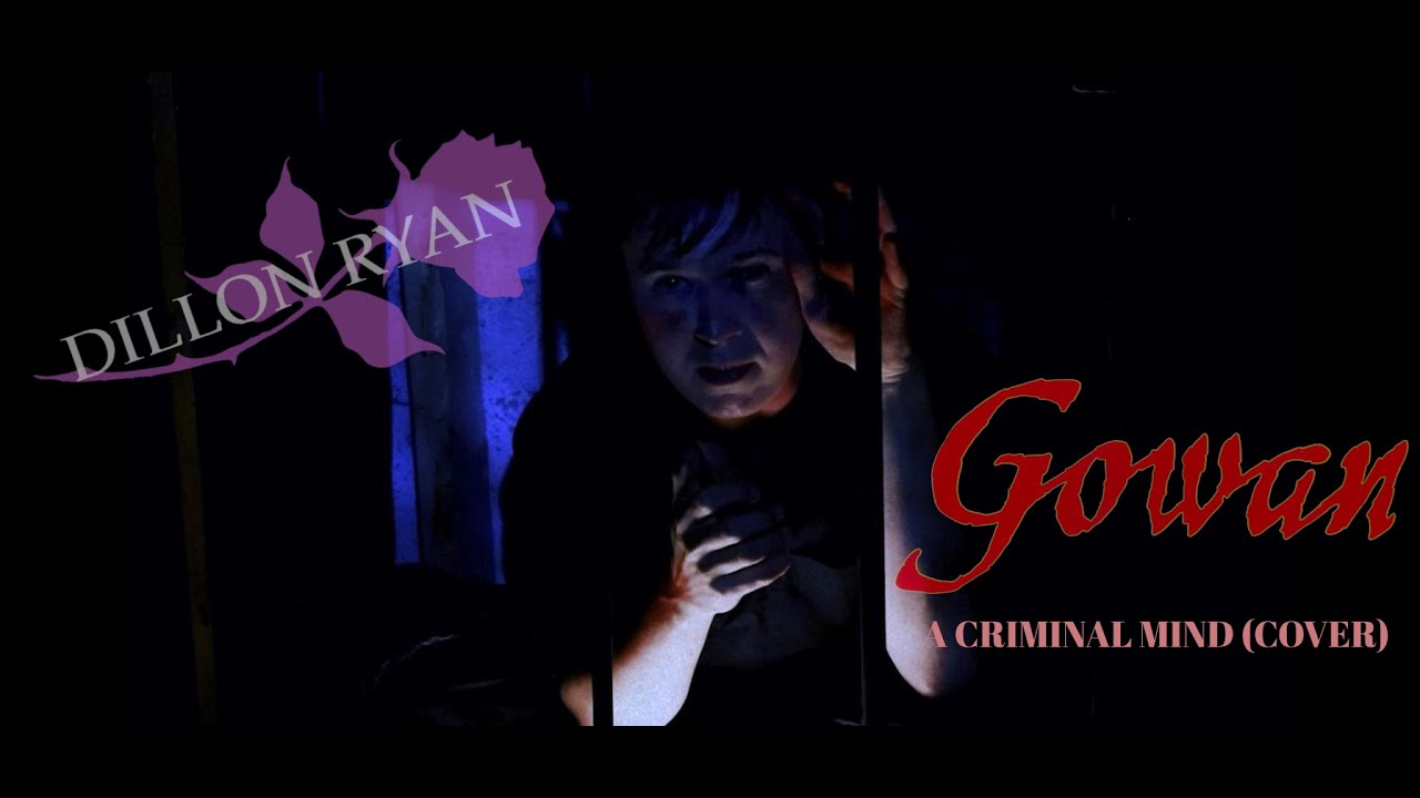 Dillon Ryan (Feat. James McClafferty) - A Criminal Mind (Gowan Cover)