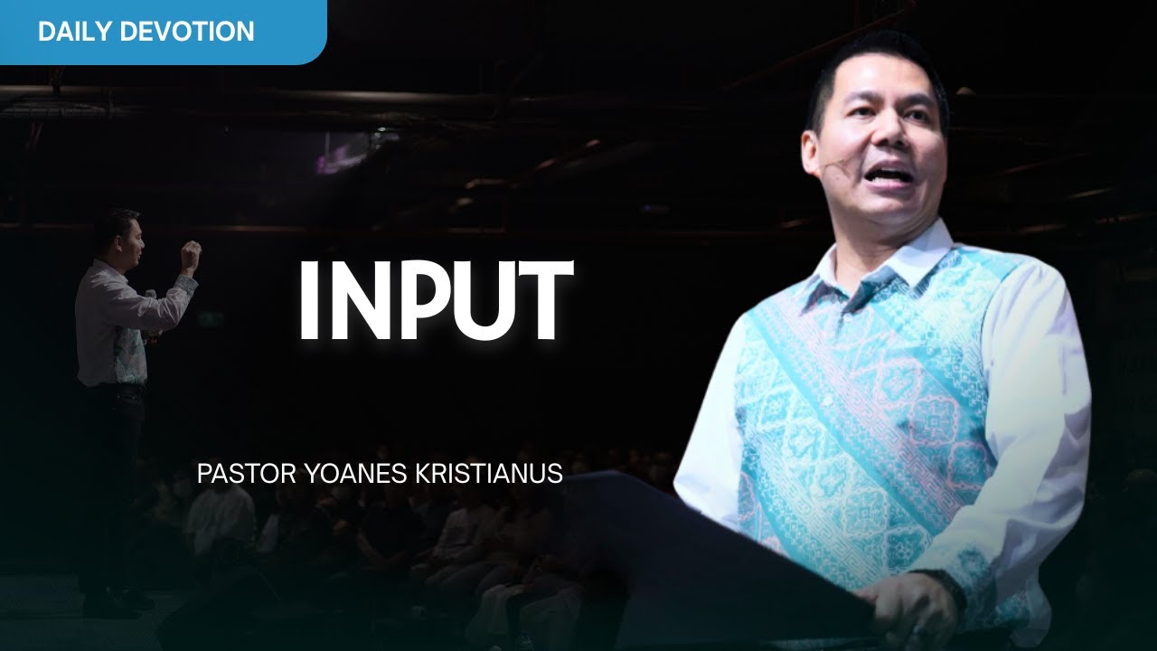 Input - Ps. Yoanes Kristianus