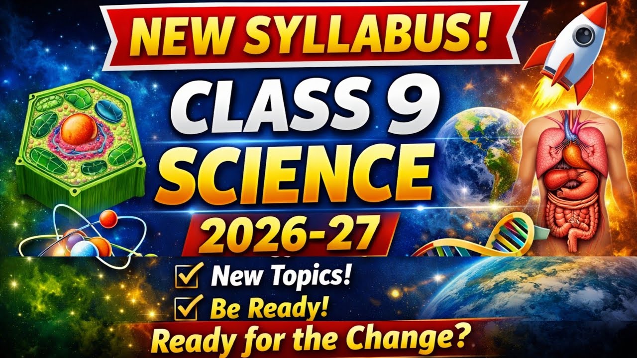 Class 9 Science New Syllabus 2026-27 | Complete Chapter List & Major Changes #class9newsyllabus 
