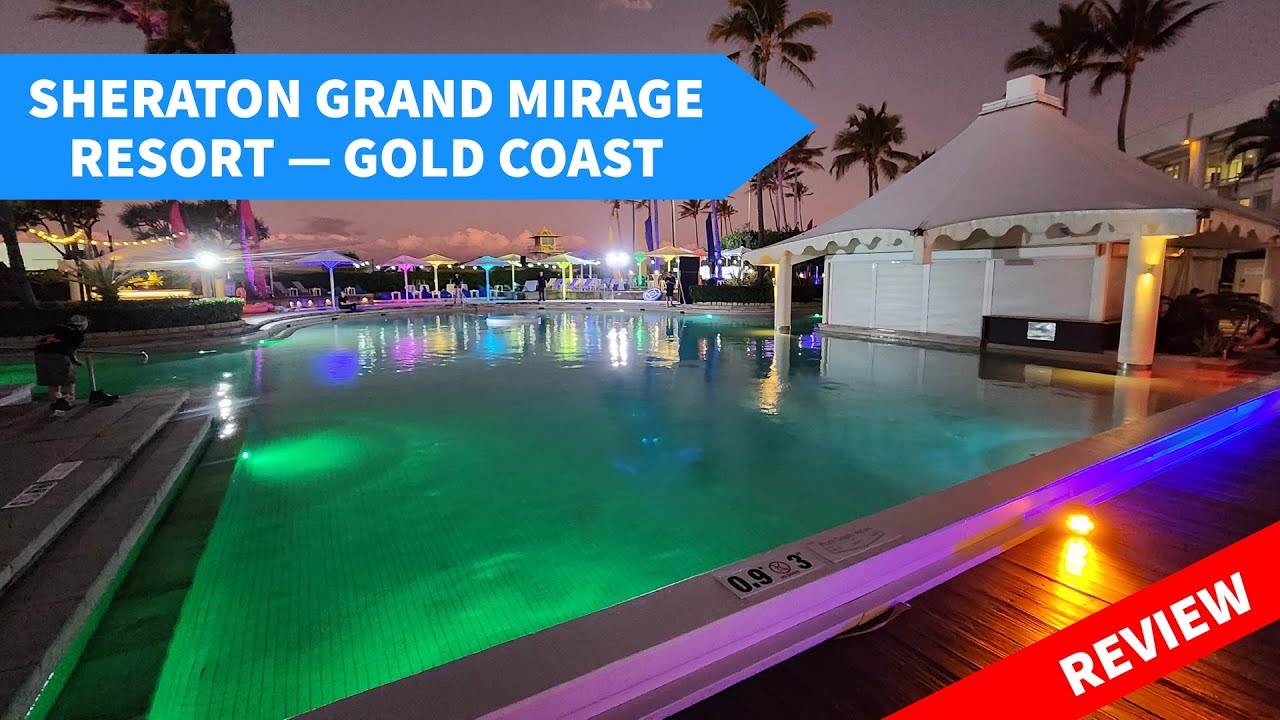 Sheraton Grand Mirage Resort review: Best Gold Coast hotels