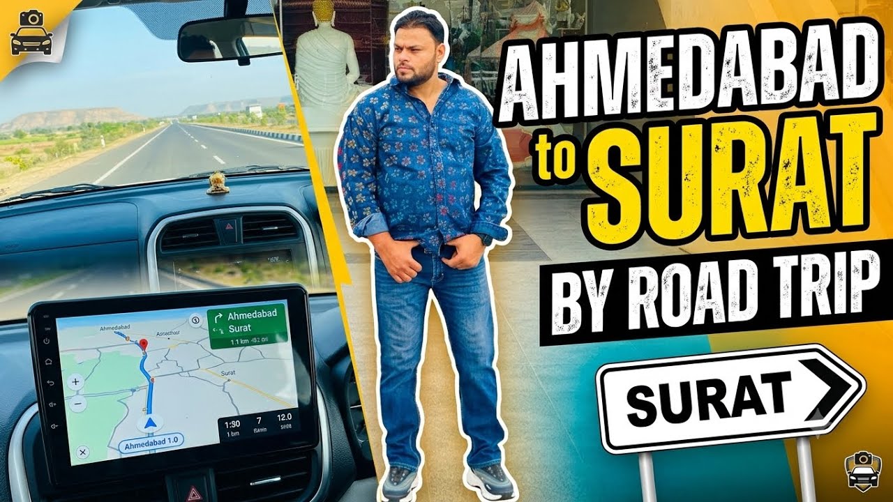 Ahmedabad to Surat by road trip￼ or part 1