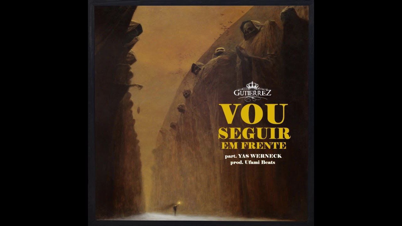 Gutierrez part. Yas Werneck - Vou Seguir Em Frente (prod. Ufami Beats)