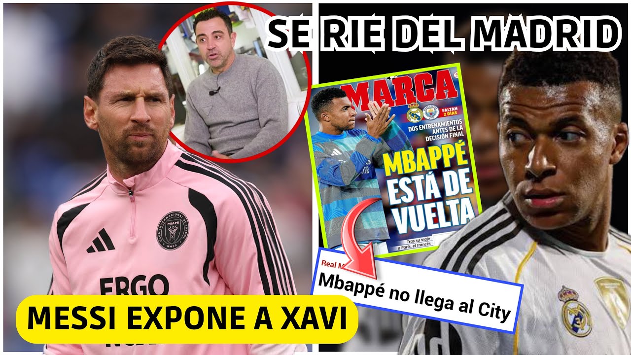 💥 MBAPPE SE RIE del MADRID y SE BORRA vs CITY - MESSI EXPONE A XAVI - FLICK SE RINDE A CUBARSI