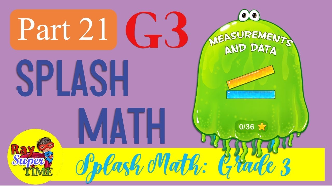 SplashMath Grade 3 Part 21: Measurements and Data (Part 3)