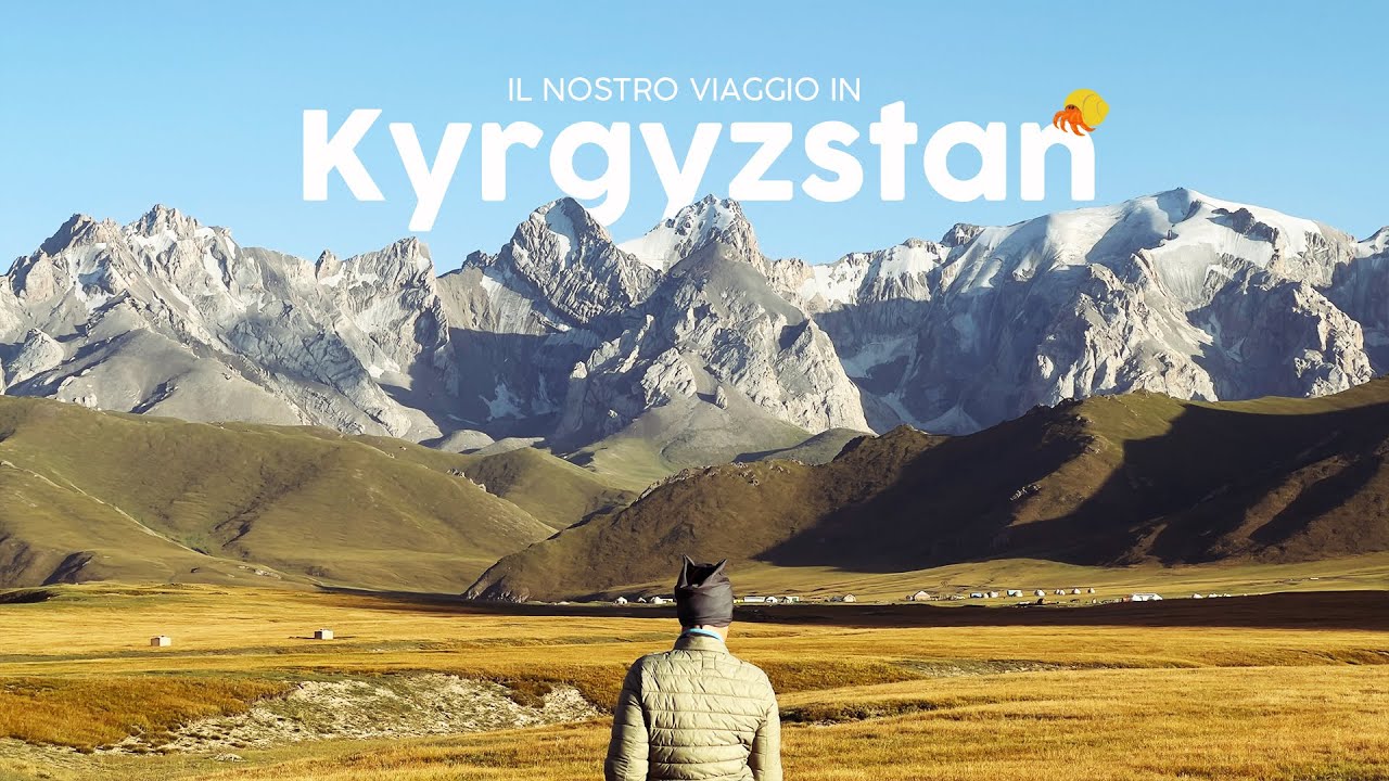 Avventura in Kirghizistan: Esplorando le Meraviglie Nascoste dell'Asia Centrale 🇰🇬