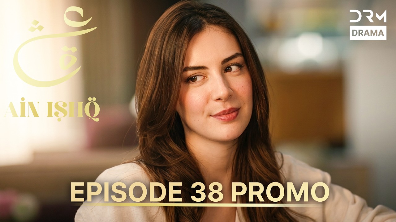 Ain Ishq Season 4 | One Love Episode 38 Promo | TOMORROW at 8 PM | Turkish Drama in Urdu Dubbed UP2R