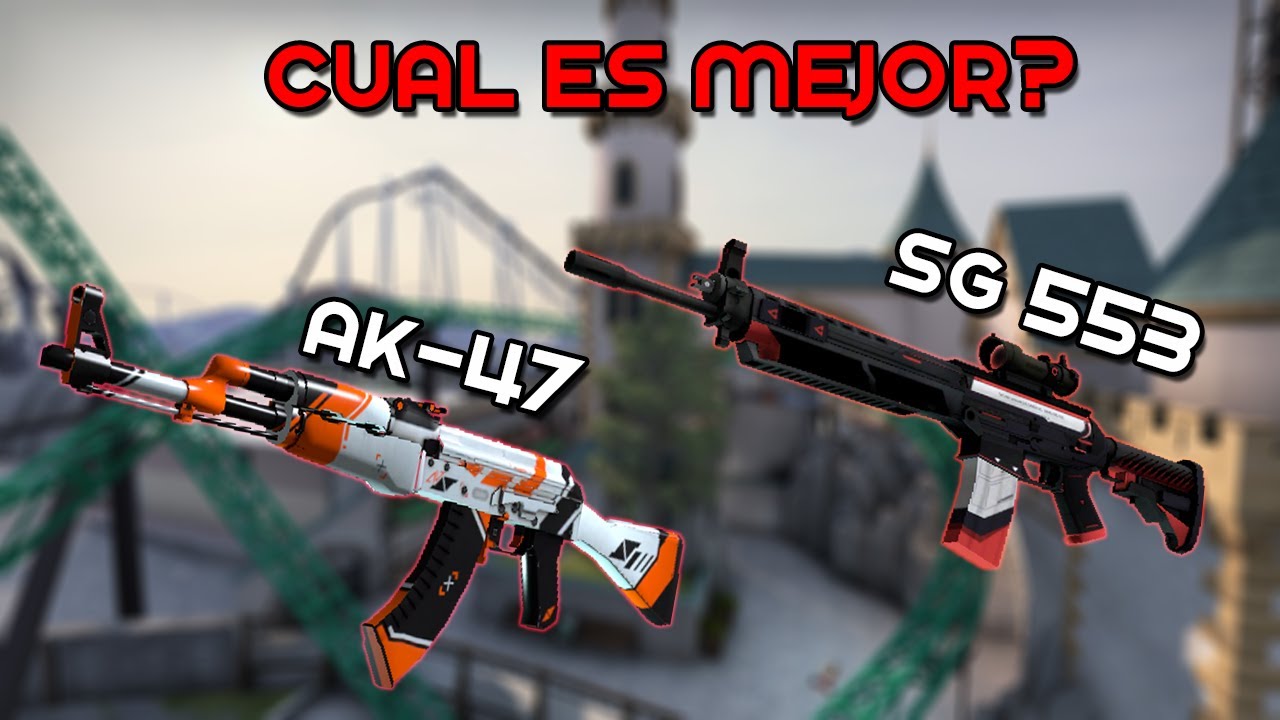 ¿Es mejor comprar SG 553 o AK-47? - Escuela CS:GO