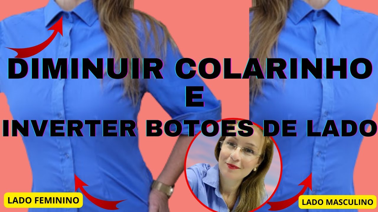 COMO MUDAR DE LADO OS BOTÕES DE CAMISA MASCULINA PARA CAMISA FEMININA  E COMO AJUSTAR COLARINHO(DIY)