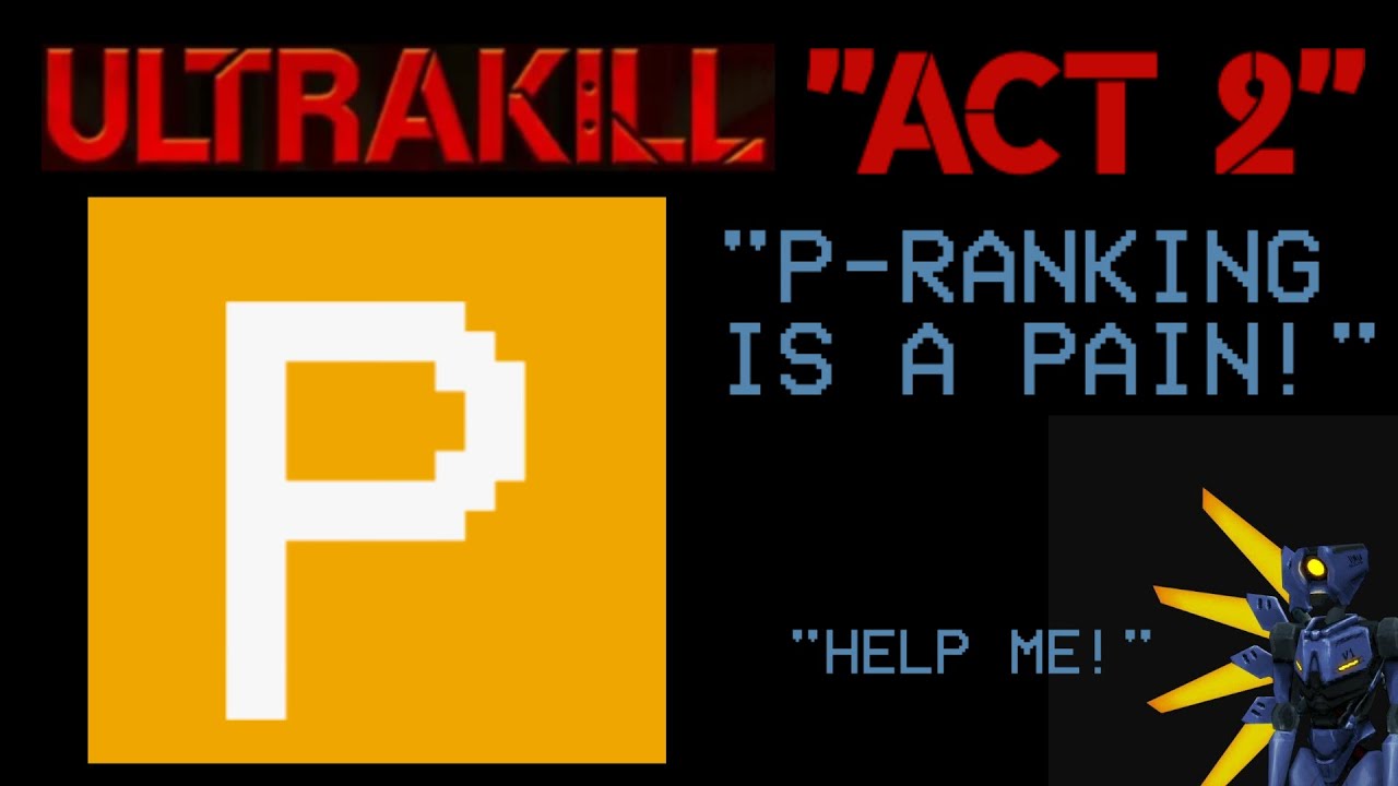 Back to ACT 2 P-Ranking ULTRAKILL Full Game #16