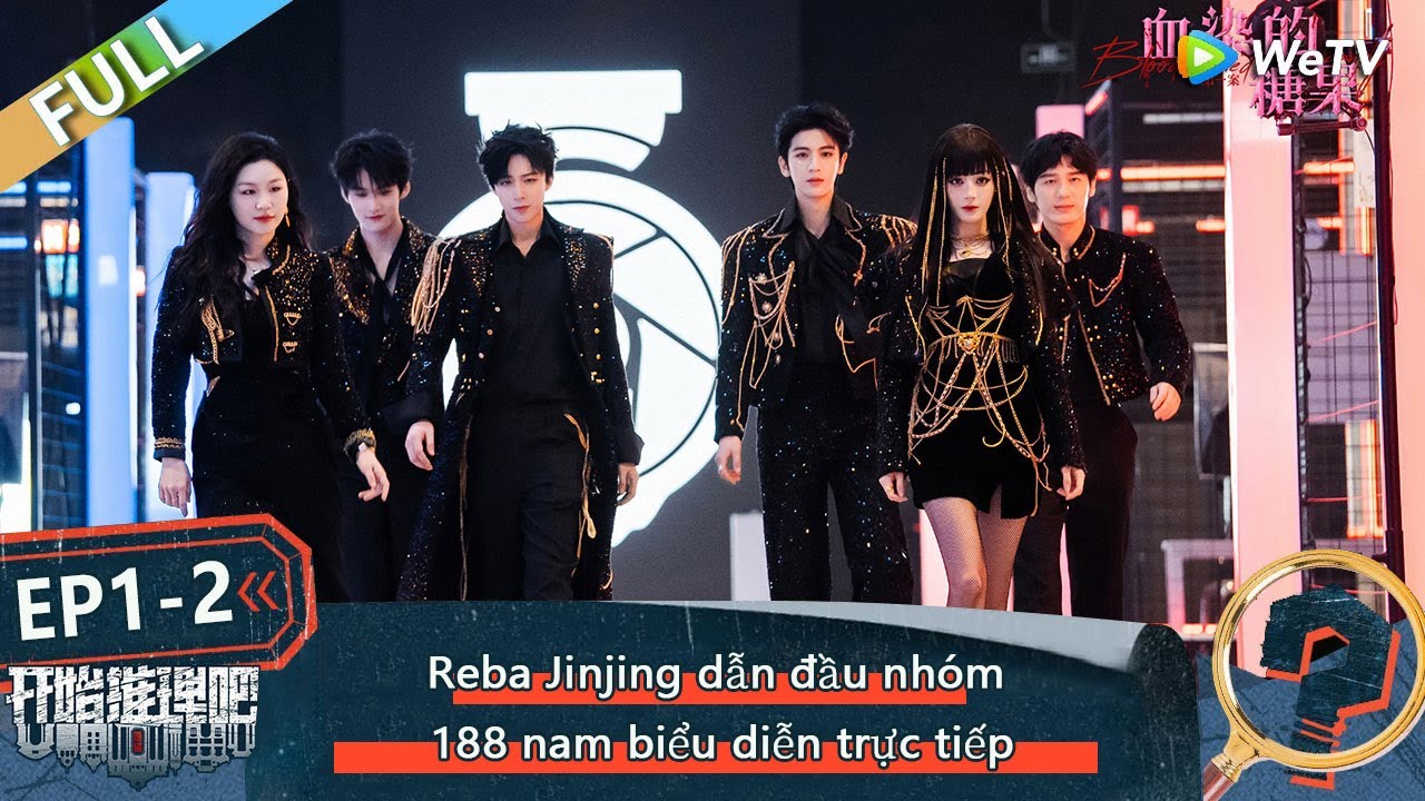 EP1-2 FULL：Reba Jinjing dẫn đầu nhóm 188 nam biểu diễn trực tiếp | The Truth3