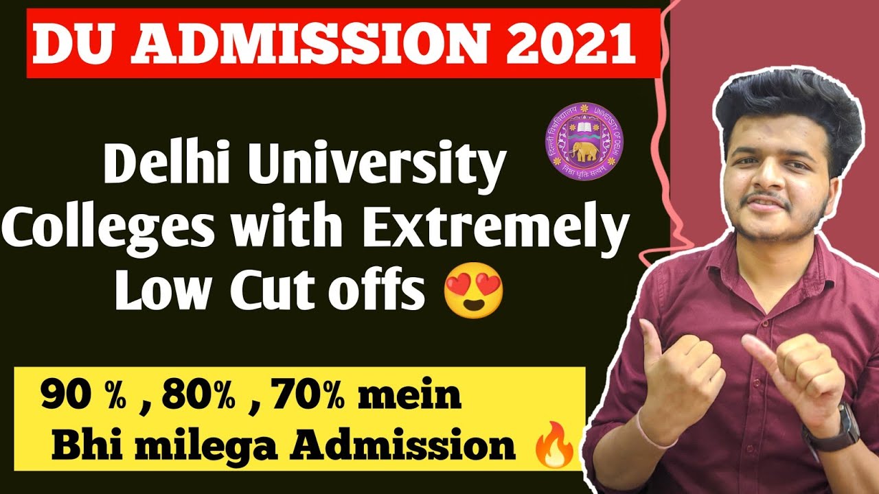 Delhi University Colleges with Extreme Low Cut offs 2021 || DU Admission 2021