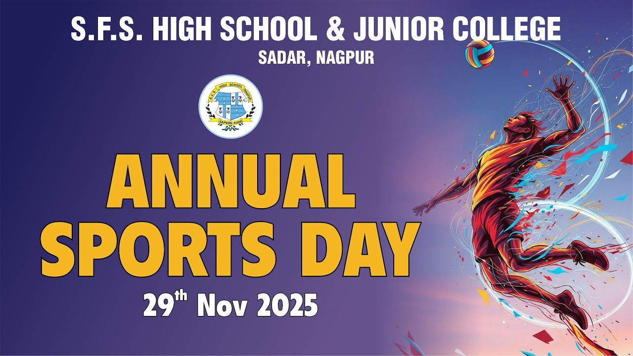 S.F.S. High School & Junior College, Nagpur | Annual Sports Day 29th Nov 2025 | Highlights